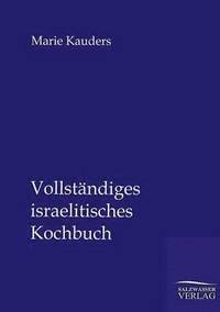 bokomslag Vollständiges israelitisches Kochbuch