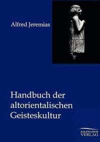 bokomslag Handbuch der altorientalischen Geisteskultur