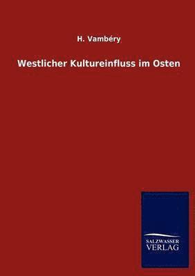 bokomslag Westlicher Kultureinfluss Im Osten