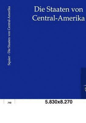 bokomslag Die Staaten Von Central-Amerika