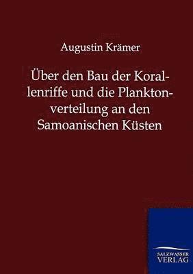 bokomslag ber den Bau der Korallenriffe und die Planktonverteilung an den Samoanischen Ksten