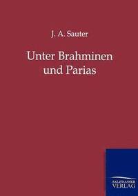 bokomslag Unter Brahminen und Parias