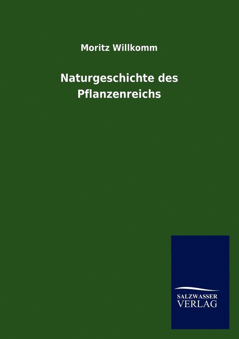 Naturgeschichte des Pflanzenreichs 1