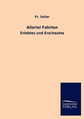 Seiler - Allerlei Fahrten, Häftad