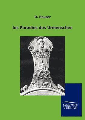 bokomslag Ins Paradies des Urmenschen