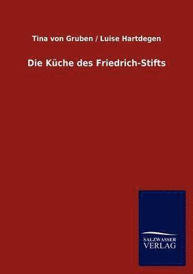 bokomslag Die Kuche des Friedrich-Stifts