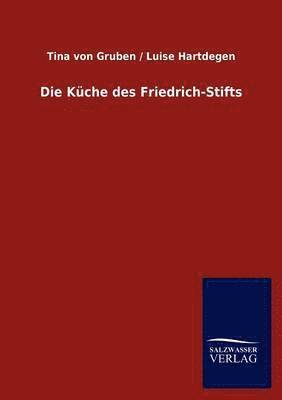 Die Kuche des Friedrich-Stifts 1