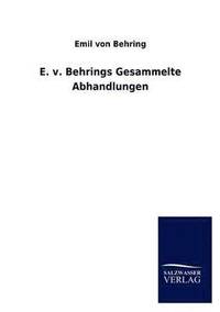 bokomslag E. v. Behrings Gesammelte Abhandlungen