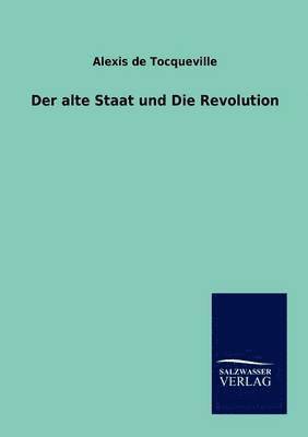 bokomslag Der alte Staat und Die Revolution