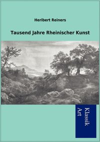 bokomslag Tausend Jahre Rheinischer Kunst