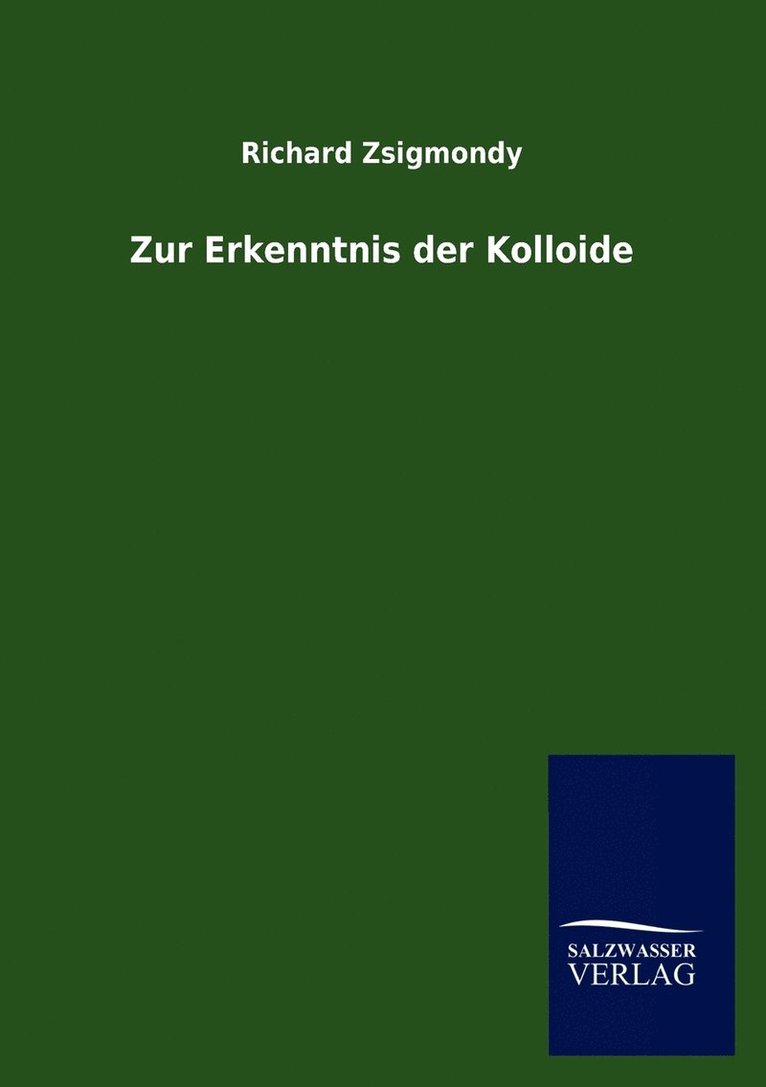 Zur Erkenntnis der Kolloide 1