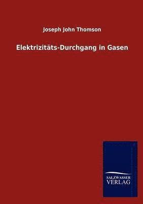 Elektrizitats-Durchgang in Gasen 1