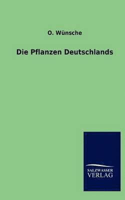 bokomslag Die Pflanzen Deutschlands