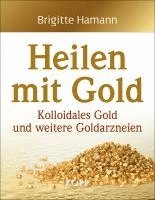 bokomslag Heilen mit Gold