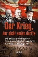 bokomslag Der Krieg, der nicht enden durfte