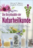 Michael T. Murray, Joseph E. Pizzorno - Die Enzyklopädie der Naturheilkunde, Inbunden