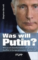 Stephan Berndt - Was will Putin?, Inbunden