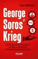 bokomslag George Soros' Krieg