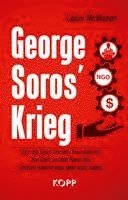 George Soros' Krieg 1