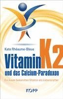 bokomslag Vitamin K2 und das Calcium-Paradoxon