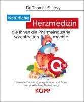 bokomslag Natürliche Herzmedizin, die Ihnen die Pharmaindustrie vorenthalten möchte