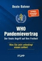 bokomslag WHO-Pandemievertrag: Der finale Angriff auf Ihre Freiheit