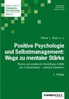 bokomslag Positive Psychologie und Selbstmanagement: Wege zu mentaler Stärke