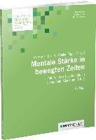Ottmar L. Braun, Gerhard Raab, Nicolas Crisand, Saskia Pilger - Mentale Stärke in bewegten Zeiten, Häftad