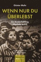 Günter Mohr, Albert Klepper - Wenn nur du überlebst, Häftad