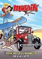 MOSAIK Anna, Bella & Caramella-Ab in die Lüfte