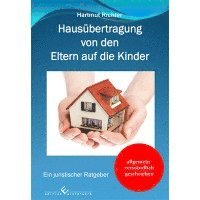 bokomslag Hausübertragung von den Eltern auf die Kinder