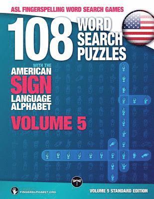 108 Word Search Puzzles with the American Sign Language Alphabet, Volume 05 1