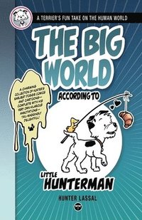 bokomslag The Big World According to Little Hunterman
