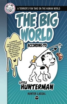 The Big World According to Little Hunterman 1