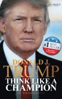 bokomslag Donald J. Trump - Think like a Champion