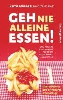 bokomslag Geh nie alleine essen! - Neuauflage