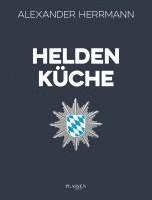 Alexander Herrmann - Heldenküche, Häftad