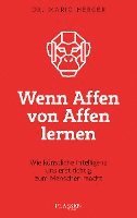 Mario Herger - Wenn Affen von Affen lernen, Häftad