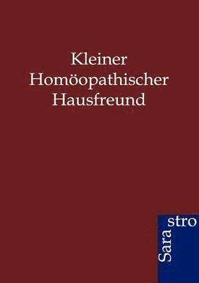 Kleiner Homoeopathischer Hausfreund 1