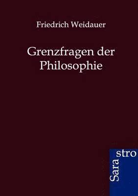 bokomslag Grenzfragen der Philosophie