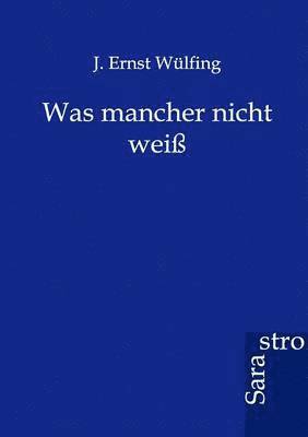 bokomslag Was mancher nicht weiß