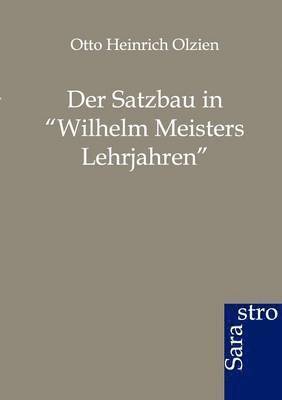 bokomslag Der Satzbau in Wilhelm Meisters Lehrjahren