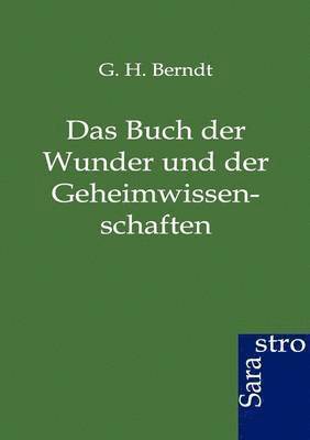 bokomslag Das Buch der Wunder und der Geheimwissenschaften