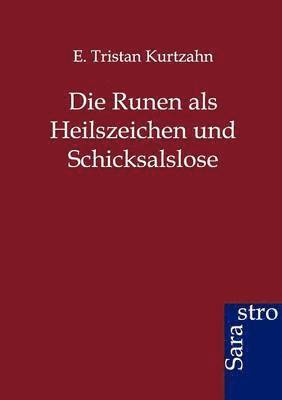 bokomslag Runen ALS Heilszeichen Und Schicksalslose