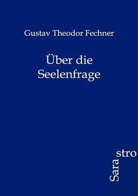 bokomslag Über die Seelenfrage