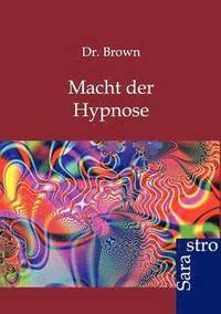 bokomslag Macht Der Hypnose