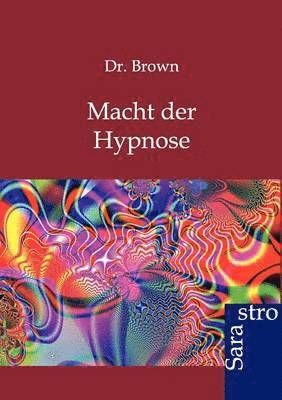 Macht Der Hypnose 1