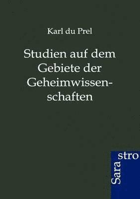 Studien auf dem Gebiete der Geheimwissenschaften 1