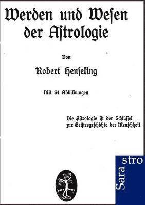 bokomslag Werden und Wesen der Astrologie