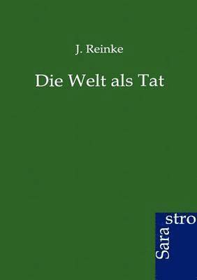 Die Welt als Tat 1